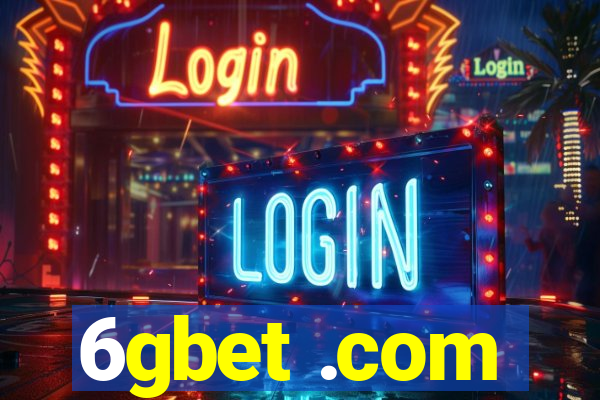 6gbet .com